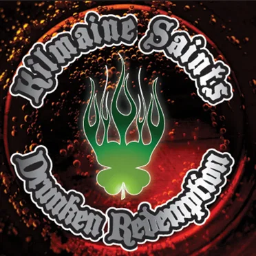 Drunken Redemption by Kilmaine Saints - album cover