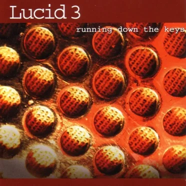 Running Down the Keys by Lucid 3 - album cover