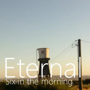 Eternal by Six in the morning - album cover