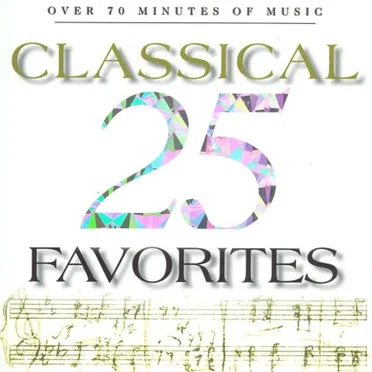 25 Classical Favorites by Various Artists - album cover