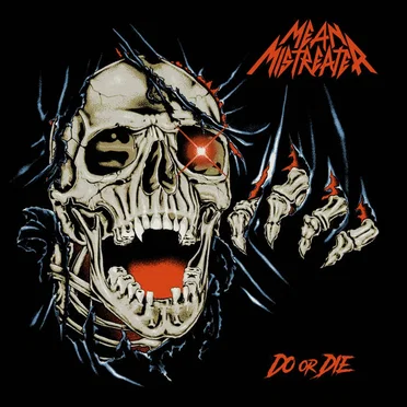 Do or Die by Mean Mistreater - album cover