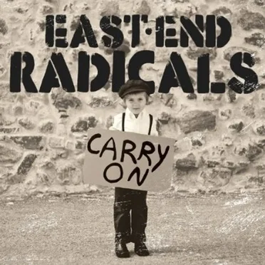 Carry On by East End Radicals - album cover