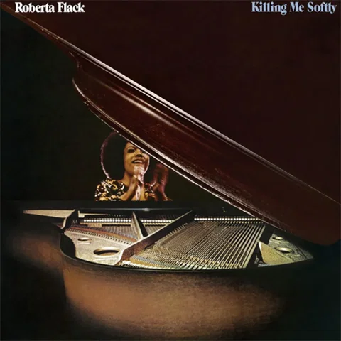 Roberta Flack's "Killing Me Softly With His Song"