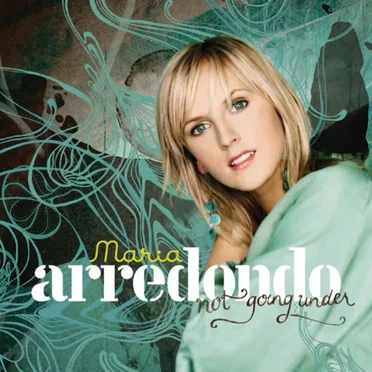 Not Going Under by Maria Arredondo - album cover