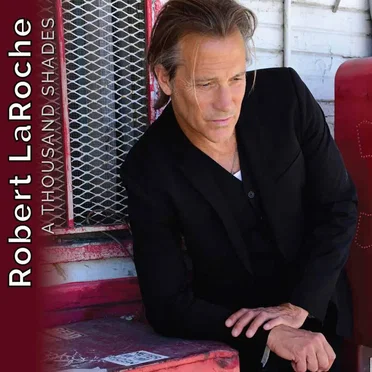 A Thousand Shades by Robert LaRoche - album cover