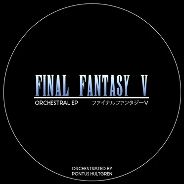 Final Fantasy V - Orchestral