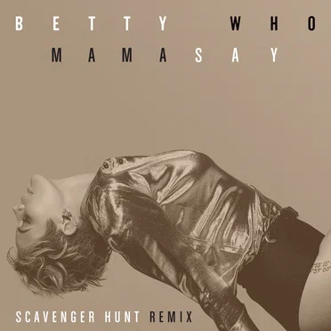 Mama Say (Scavenger Hunt remix)