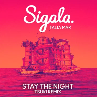 Stay the Night (Tsuki remix)