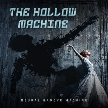 The Hollow Machine by Neural Groove Machine - album cover