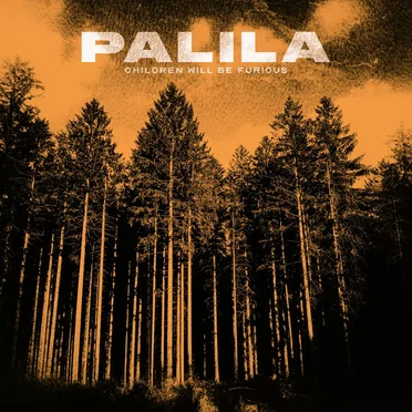 Children Will Be Furious by Palila - album cover