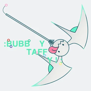 : BUBBYTAFFY ! :