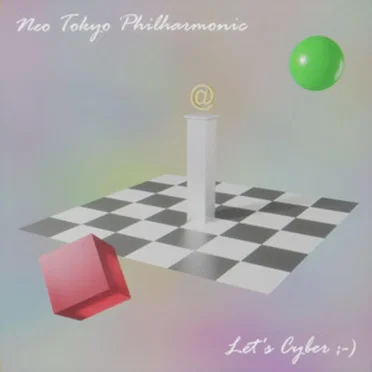 Let's Cyber by Neo Tokyo Philharmonic - album cover