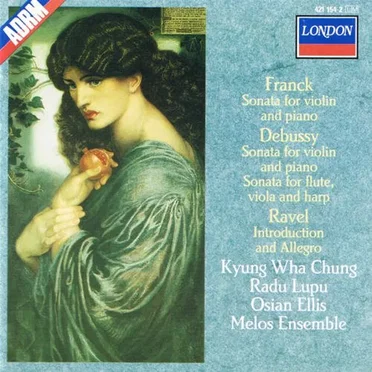 Franck: Sonata for Violin and Piano / Debussy: Sonata for Violin and Piano / Sonata for Flute, Viola and Harp / Ravel: Introduction and Allegro
