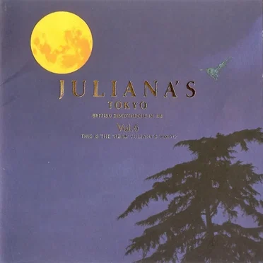 Juliana’s Tokyo Vol. 6: This Is the “Real” Juliana’s Tokyo by Various Artists - album cover