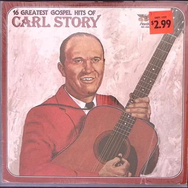 16 Greatest Gospel Hits of Carl Story