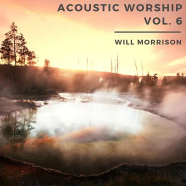 Acoustic Worship, Vol. 6 (Acoustic Version)