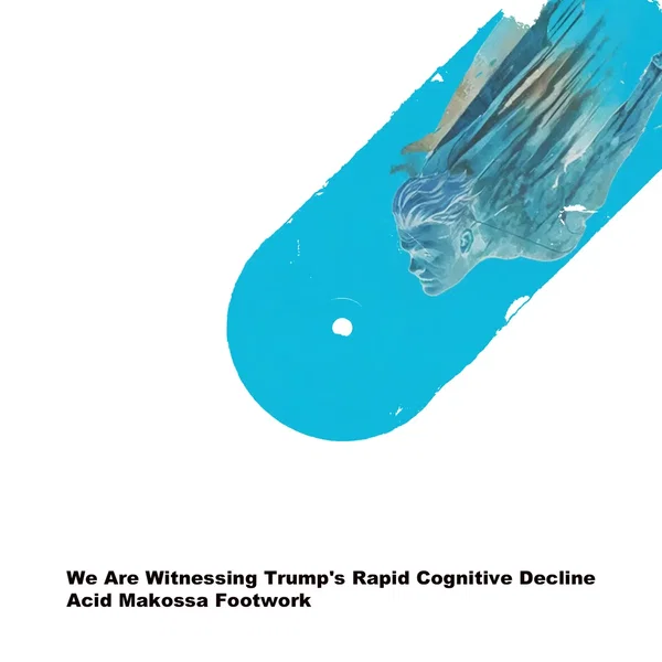 We Are Witnessing Trump's Rapid Cognitive Decline