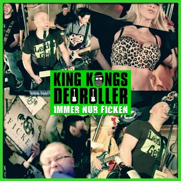 Immer nur ficken by King Kongs Deoroller - album cover