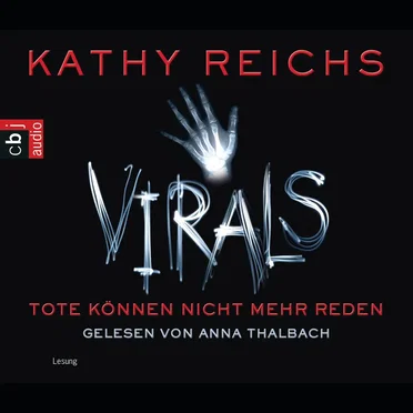 Virals: Tote können nicht mehr reden by Kathy Reichs - album cover