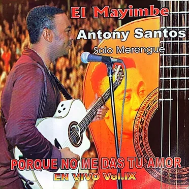 Solo Merengue: Porque No Me Das Tu Amor (En Vivo Vol. 9)