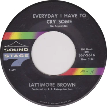 Everyday I Have to Cry Some / So Says My Heart