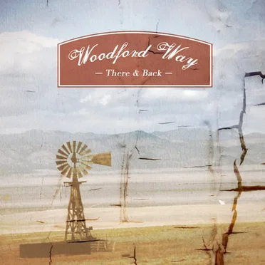 There and Back by Woodford Way - album cover