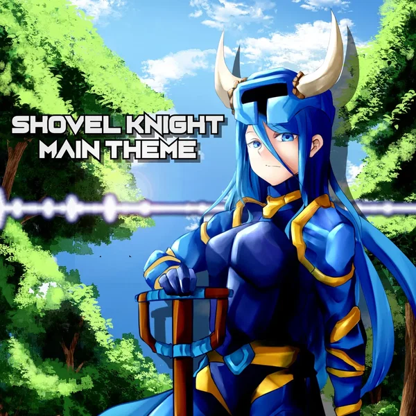 Shovel Knight Main Theme