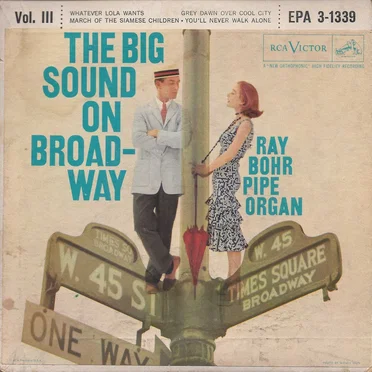 The Big Sound on Broadway - Volume III by Ray Bohr - album cover