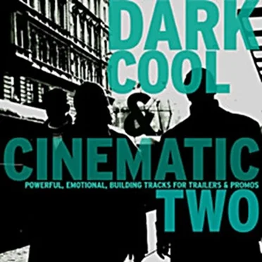 Dark Cool & Cinematic Two by Various Artists - album cover