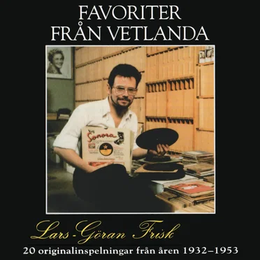 Favoriter från Vetlanda: 20 originalinspelningar från åren 1932-1953 by Various Artists - album cover