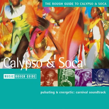 The Rough Guide to Calypso & Soca by Various Artists - album cover