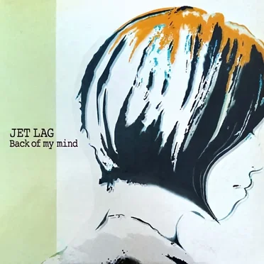 Back of my mind by JET LAG - album cover