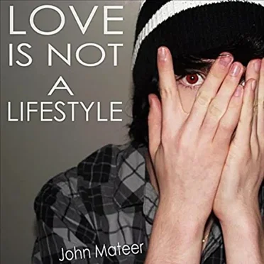 Love is Not a Lifestyle