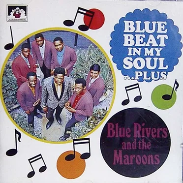 Blue Rivers and The Maroons