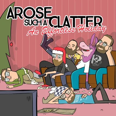 Arose Such a Clatter: An Effortless Holiday by Various Artists - album cover