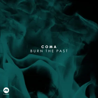 Burn the Past by Coma - album cover