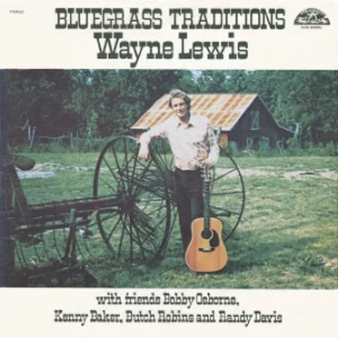 Bluegrass Traditions by Wayne Lewis - album cover