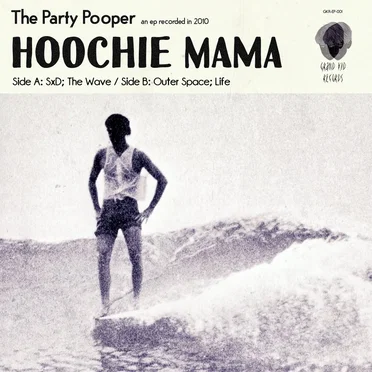 The Party Pooper by Hoochie Mama - album cover