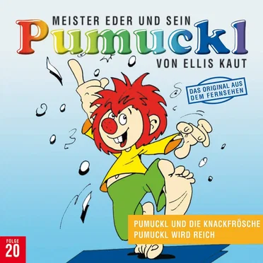 Meister Eder und sein Pumuckl, Folge 20: Pumuckl und die Knackfrösche / Pumuckl wird reich by Ellis Kaut - album cover