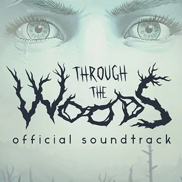 Through the Woods Collector's Edition Soundtrack