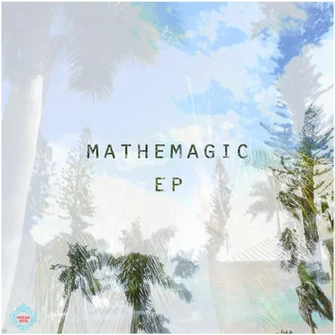 Mathemagic EP by Mathemagic - album cover