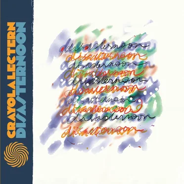 Disasternoon by Crayola Lectern - album cover