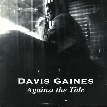 Against the Tide by Davis Gaines - album cover