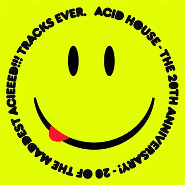 Acid House: The 20th Anniversary! by Various Artists - album cover