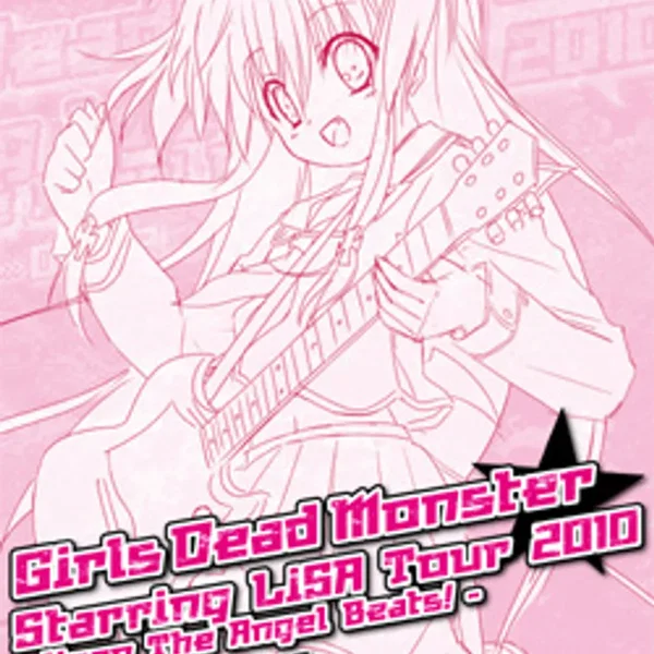 Girls Dead Monster Starring LiSA Tour 2010 -Keep The Angel Beats!- Pamphlet Music Disc