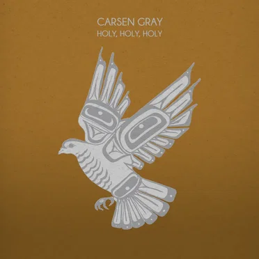Holy, Holy, Holy by Carsen Gray - album cover