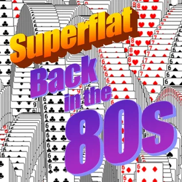 Back in the 80s by S U P E R F L A T スーパーフラット - album cover
