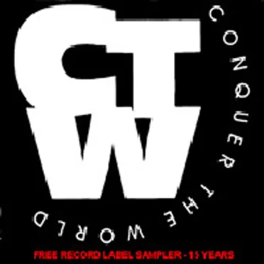 Conquer the World: Free Record Label Sampler - 15 Years by Various Artists - album cover