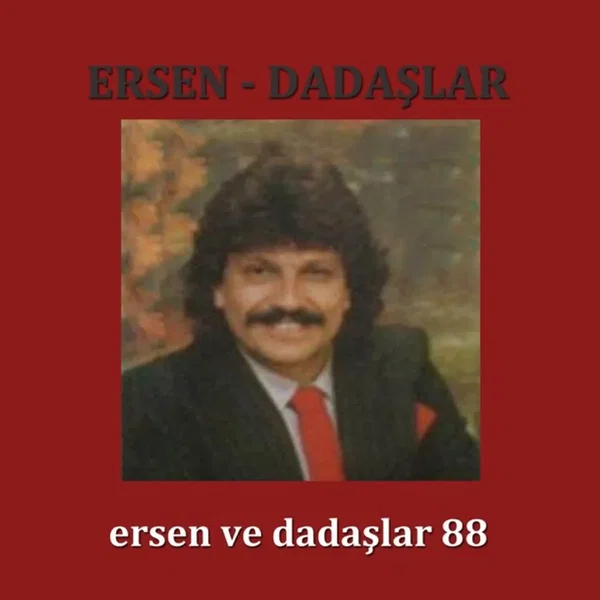 Ersen ve Dadaşlar 88