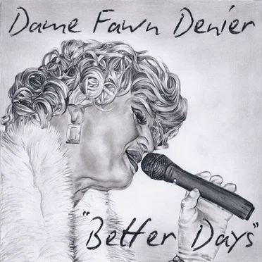 Better Days by Dame Fawn Denier - album cover